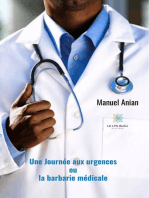 Une journée aux urgences: ou la barbarie médicale