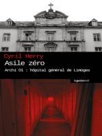 Asile zéro: Archi 01 : hôpital général de Limoges