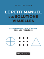 Le petit manuel des solutions visuelles: 60 diagrammes pour résoudre tous vos problèmes
