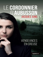 Le Cordonnier d'Aubusson: Vengeances en Creuse