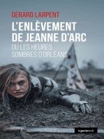 L'enlèvement de Jeanne d'Arc: Ou les heures sombres d'Orléans