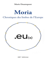 Moria. Chroniques des limbes de l'Europe