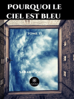 Pourquoi le ciel est bleu - Tome 2: Roman d'anticipation