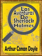 Las Aventuras De Sherlock Holmes: (Escándalo En Bohemia, La Liga De Los Pelirrojos, Un Caso De Identidad, El misterio del valle Boscombe, Las Cinco Semillas De Naranja, El Hombre Del Labio Torcido, El carbunclo azul, La Banda De Lunares, El Dedo Pulgar Del Ingeniero, Etc…)