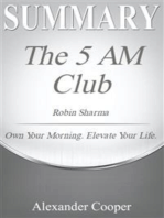 Summary of The 5 AM Club: by Robin Sharma - Own Your Morning. Elevate Your Life. - A Comprehensive Summary