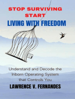 Stop Surviving Start Living With Freedom: Living With Freedom, #1