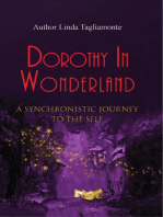 Dorothy in Wonderland: A Synchronistic Journey To The Self