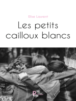 Les petits cailloux blancs: Roman