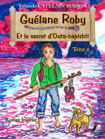 Guélane Roby - Tome 2: Et le secret d’Outa-napishti