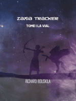 Zaxia Tracker - Tome I: La Vial