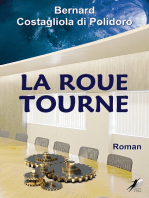 La Roue Tourne: Roman