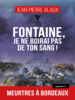 Fontaine, je ne boirai pas de ton sang !: Meurtres à Bordeaux
