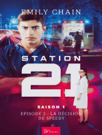 Station 21 - Saison 1: Episode 2 : La décision de Speedy