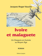 Ivoire et malaguete: Un Deppois en Guinée au Moyen Âge