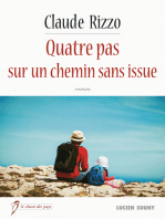 Quatre pas sur un chemin sans issue: Roman