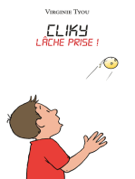 Cliky - Tome 3: Lâche prise !