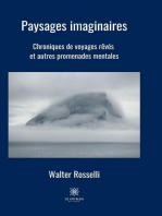 Paysages imaginaires: Chroniques de voyages rêvés et autres promenades mentales