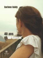 40 ans et un cancer: Autobiographie