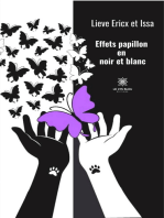 Effets papillon en noir et blanc: Fiction biographique