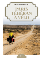 Paris-Téhéran à vélo: Récit de voyage