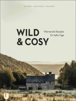 Wild & Cosy: Wärmende Rezepte für kalte Tage