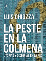 La peste en la colmena: Utopías y distopías en la red