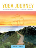 Yoga Journey: A Contemporary Guide to a Timeless Tradition