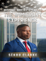 Making America Great: The Immigrant Experience