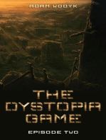 The Dystopia Game: Episode Two: Dystopia Game, #2