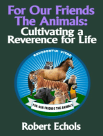 For Our Friends the Animals: Cultivating a Reverence for Life