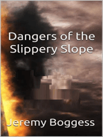 Dangers of the Slippery Slope