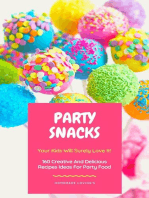 Party Snacks - Your Kids Will Surely Love It! 160 Creative And Delicious Recipes Ideas For Party Food