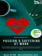 Passion & Suffering at Work: Win psychological status-games & role-plays, deal with bosses & colleagues, learn conflict management non-violent communication & the power of rhetoric