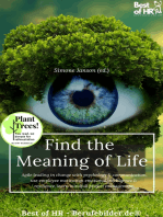 Find the Meaning of Life: Agile leading in change with psychology & communication, use employee motivation emotional intelligence & resilience, learn mindfull project management