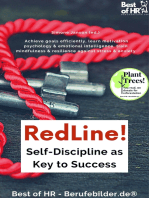 RedLine! Self-Discipline as Key to Success: Achieve goals efficiently, learn motivation psychology & emotional intelligence, train mindfulness & resilience against stress & anxiety