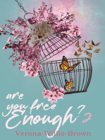 Are You Free Enough 2