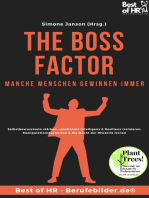 The Boss Factor! Manche Menschen gewinnen immer: Selbstbewusstsein stärken, emotionale Intelligenz & Resilienz trainieren, Manipulationstechniken & die Macht der Rhetorik lernen