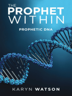 The Prophet Within: Prophetic DNA