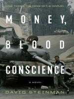 Money, Blood and Conscience