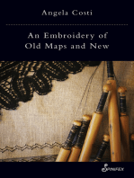 An Embroidery of Old Maps and New