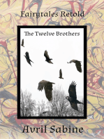 Fairytales Retold: The Twelve Brothers