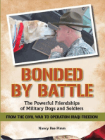 Bonded By Battle: The Powerful Friendships of Military Dogs And Soldiers, From the Civil War to Operation Iraqi Freedom