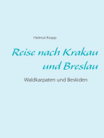 Reise nach Krakau und Breslau: Waldkarpaten und Beskiden