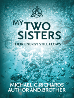 My Two Sisters: Their Energy Still Flows