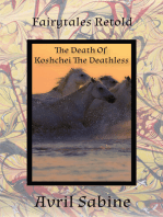 Fairytales Retold: The Death Of Koshchei The Deathless