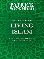 Understanding Living Islam: Spirituality, Structures, Society and Sects