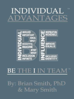 Individual Advantages: Be the "I" in Team