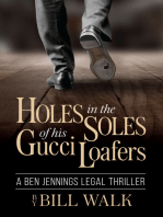 Holes in the Soles of his Gucci Loafers (A Ben Jennings Legal Thriller Book 1)