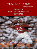 Yea Alabama! History of Alabama Crimson Tide Football: College Football Blueblood Series, #1