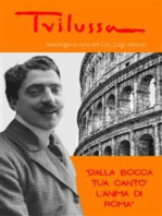 Dalla bocca tua cantò l'anima di Roma